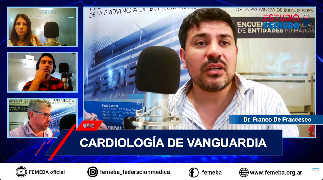 Estudio FEMEBA #15. "Cardiología de Vanguardia", con el Dr. Franco Daniel De Francesco.