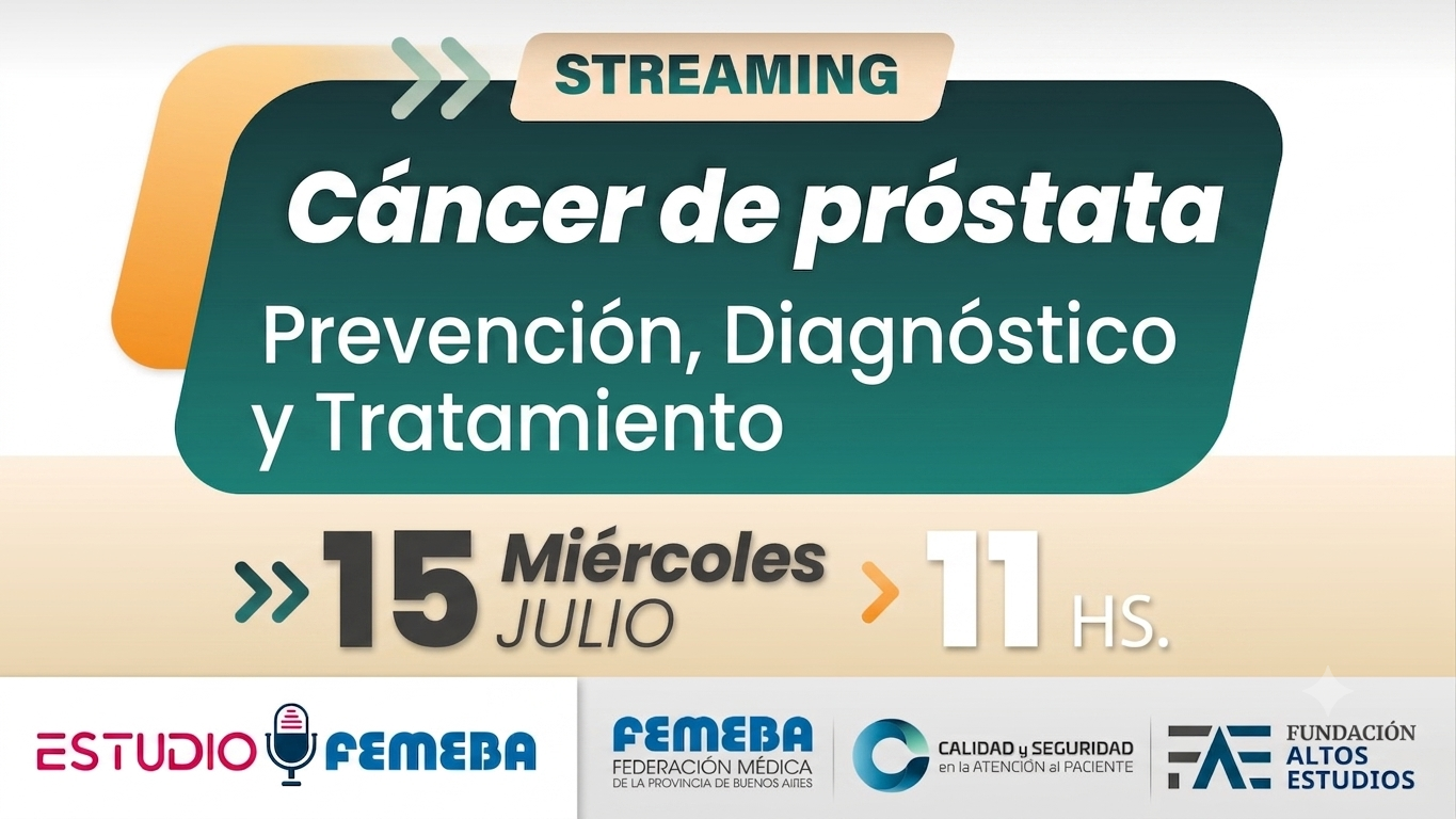 Streaming #21 de Estudio FEMEBA. Urología: cáncer de próstata.