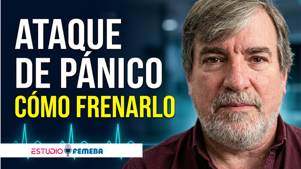Streaming Estudio FEMEBA 27#. "Ataques de pánico".
