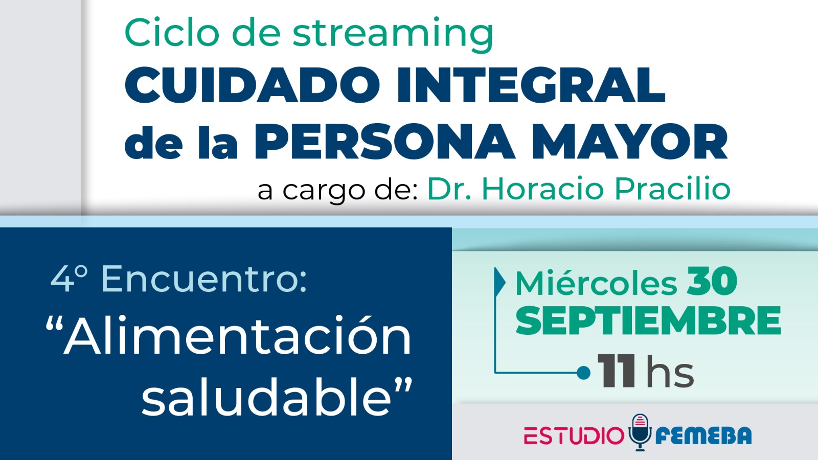 Streaming #28 de Estudio FEMEBA: "Alimentación saludable en personas mayores"